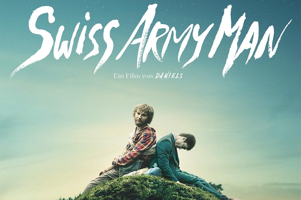 SWISS ARMY MAN – Eine Filmkritik