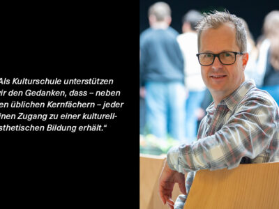 „Kulturelle Bildung fördert ein selbstbestimmtes Leben.”